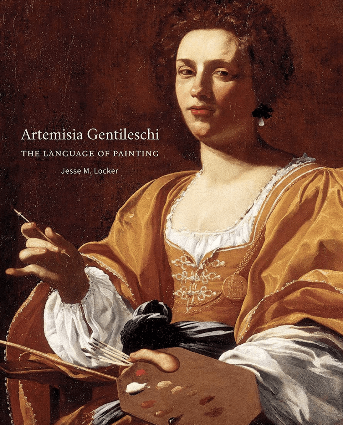 "Artemisia Gentileschi: The Language of Painting" by Jesse M. Locker