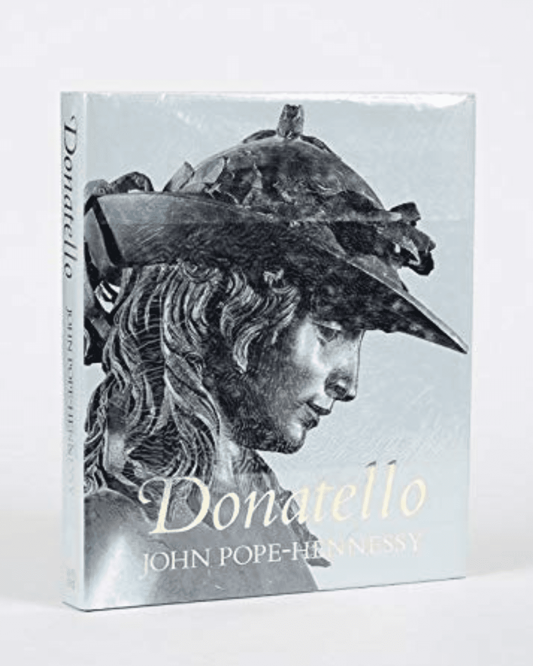 "Donatello: Sculptor" by John Wyndham Pope-Hennessy