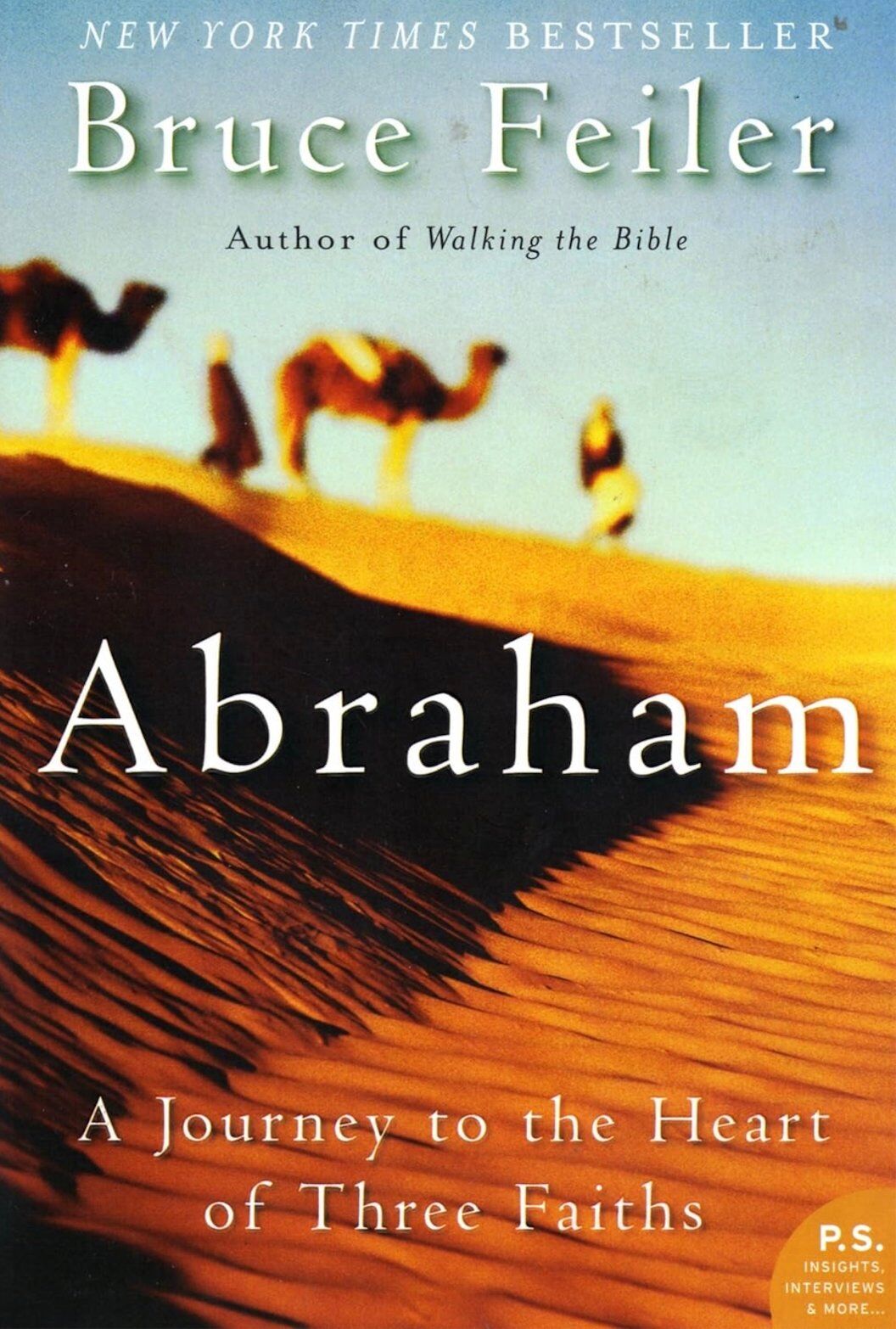 "Abraham: A Journey to the Heart of Three Faiths" by Bruce Feiler