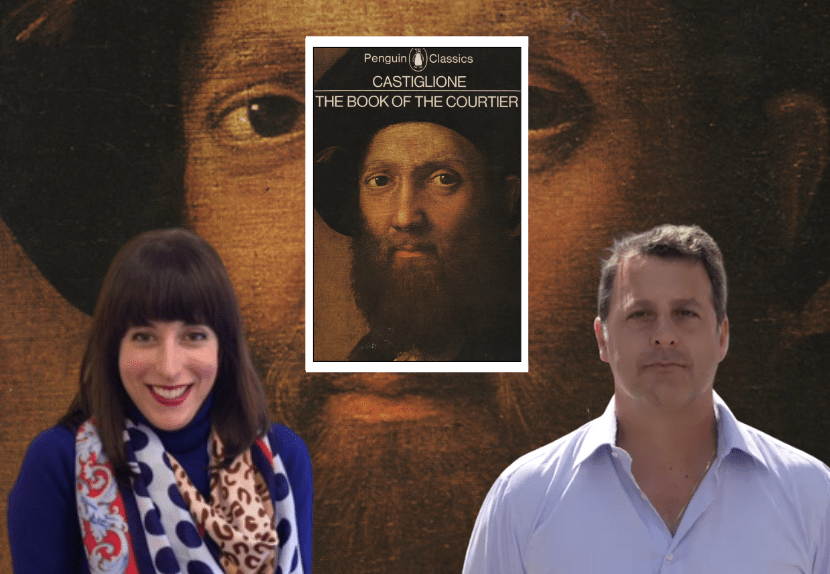 EXCLUSIVE WEBINAR | "How to Win Friends and Influence People - Italian Style!: Baldassare Castiglione and the “Sprezzatura” of Renaissance Courtly Life " with Dr. Kristin Stasiowski