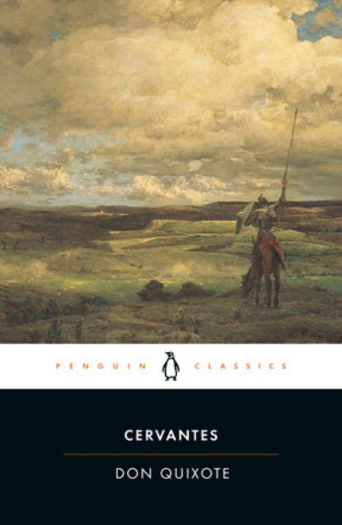 "Don Quixote (Penguin Classics)" by Miguel de Cervantes Saavedra, Roberto González Echevarría, and John Rutherford